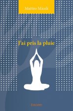 J'ai pris la pluie