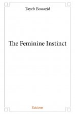The feminine instinct
