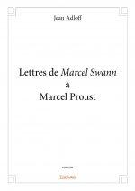Lettres de marcel swann à marcel proust