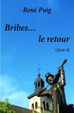 Bribes... le retour