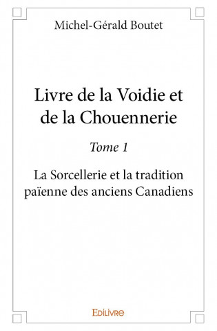 Livre de la voidie et de la chouennerie