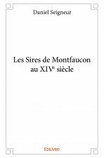 Les sires de montfaucon au xive siècle