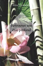 Retrouver son être profond