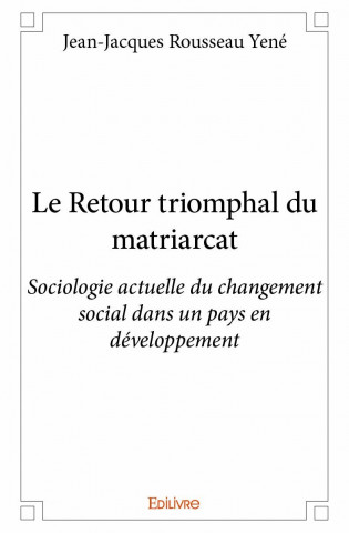 Le retour triomphal du matriarcat