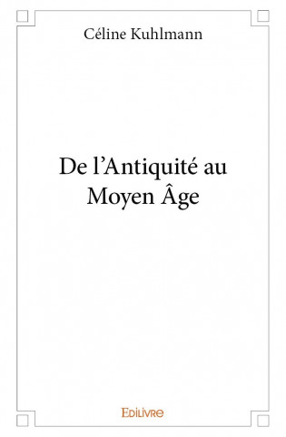 De l'antiquité au moyen âge