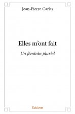 Elles m'ont fait