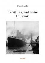Il était un grand navire le titanic
