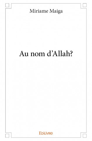 Au nom d'allah?