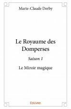 Le royaume des domperses – saison 1