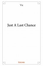 Just a last chance