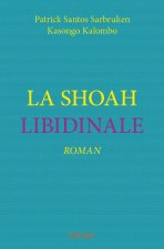 La shoah libidinale