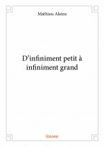 D'infiniment petit à infiniment grand