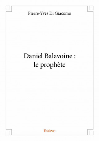 Daniel balavoine : le prophète