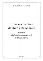 Exercices corrigés de chimie structurale