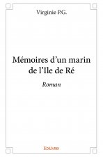 Mémoires d’un marin de l’ile de ré