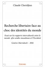 Recherche libertaire face au choc des identités du monde