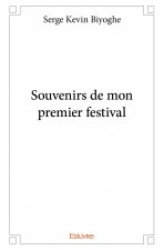 Souvenirs de mon premier festival