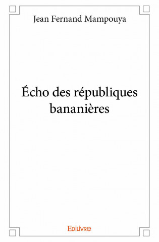 écho des républiques bananières