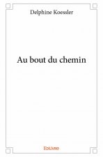 Au bout du chemin