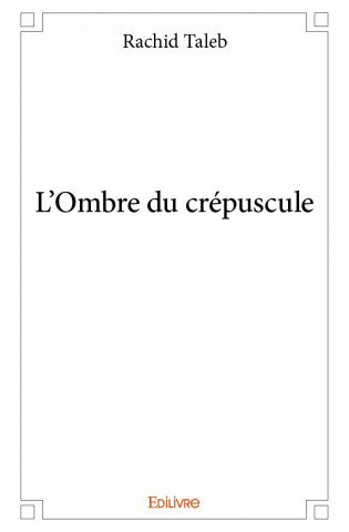 L'ombre du crépuscule