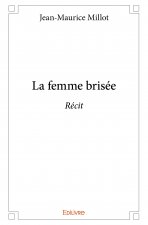 La femme brisée