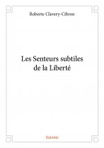 Les senteurs subtiles de la liberté