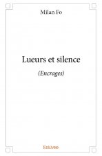 Lueurs et silence
