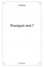 Pourquoi moi ?