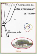 En attendant le tram