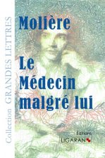 Le Médecin malgré lui (grands caractères)