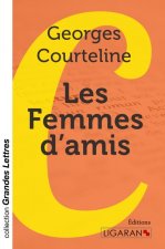Les Femmes d'amis (grands caractères)
