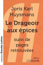 Le Drageoir aux épices (grands caractères)
