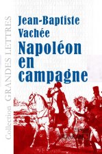 Napoléon en campagne (grands caractères)