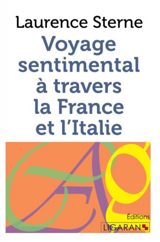 Voyage sentimental à travers la France et l'Italie