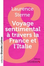 Voyage sentimental à travers la France et l'Italie (grands caractères)