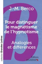 Pour distinguer le magnétisme de l'hypnotisme (grands caractères)