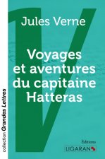 Voyages et aventures du capitaine Hatteras (grands caractères)