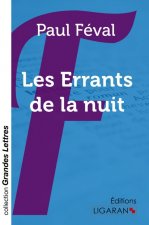 Les Errants de la nuit (grands caractères)
