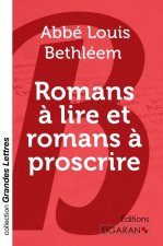 Romans à lire et romans à proscrire (grands caractères)