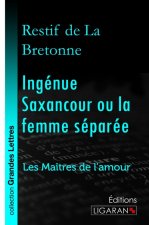 Ingénue Saxancour ou la femme séparée (grands caractères)