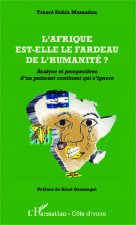 L'Afrique est-elle le fardeau de l'humanité ?