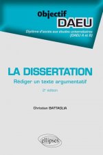 La dissertation : rédiger un texte argumentatif - 2e édition