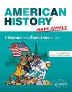 American History Made Simple. L’histoire des États-Unis facile