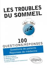 Les troubles du sommeil en 100 questions/réponses