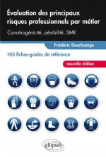 Évaluation des principaux risques professionnels par métier - 105 fiches-guides de référence - nouvelle édition