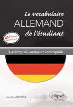 Le vocabulaire allemand de l'étudiant. L'essentiel du vocabulaire contemporain en 260 fiches thématiques