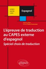 L'épreuve de traduction au CAPES externe d'espagnol. Spécial choix de traduction