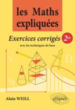 Les Maths expliquées - Les exos corrigés de seconde