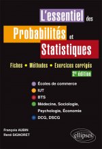 L'essentiel des Probabilités et Statistiques - Fiches, Méthodes, Exercices corrigés - 2e édition