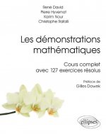 Les démonstrations mathématiques - Cours complet avec 127 exercices résolus